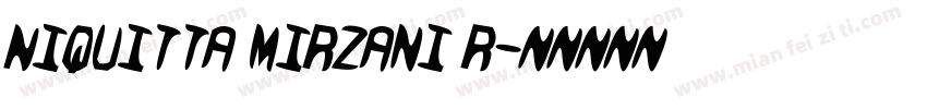Niquitta Mirzani r字体转换